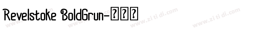 Revelstoke BoldGrun字体转换